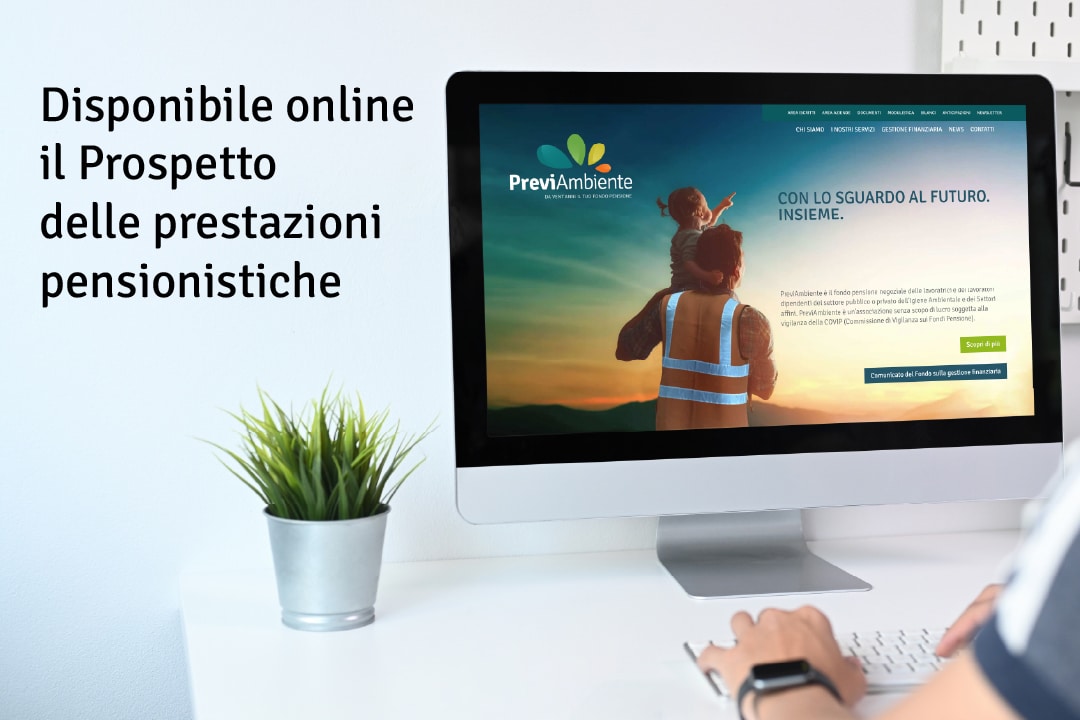 previambiente-prospetto-prestazioni-pensionistiche-2023 Il Prospetto delle prestazioni pensionistiche - Fase di accumulo è disponibile per la consultazione