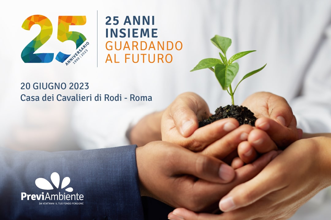 25 anni insieme, guardando al futuro | Fondo PreviAmbiente